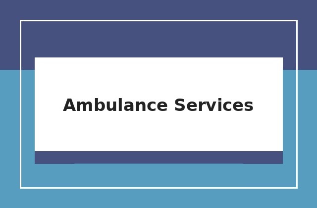 Ambulance Services